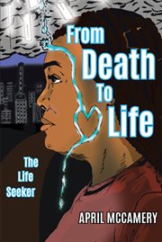 From death to life. The Life Seeker cover image