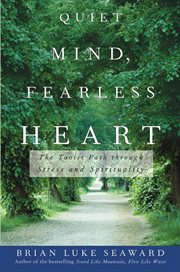 Quiet mind, fearless heart cover image