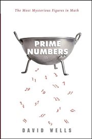 Prime numbers : the most mysterious figures in math cover image