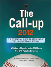 The call-up 2012 : the essential guide to the rest of 2012 baseball season cover image
