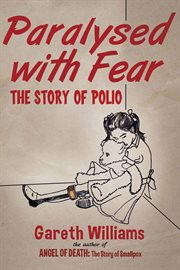 Paralysed with Fear : The Story of Polio cover image