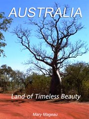 Australia: Land of Timeless Beauty cover image