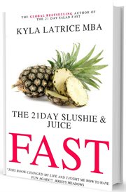 The 21 day slushie & juice fast cover image
