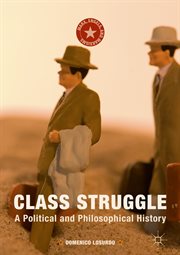 Class Struggle : a Political and Philosophical History cover image