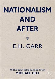 Nationalism and After : With a new Introduction from Michael Cox cover image