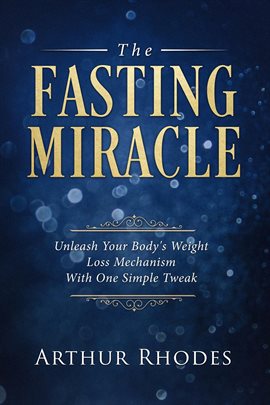 Cover image for The Fasting Miracle
