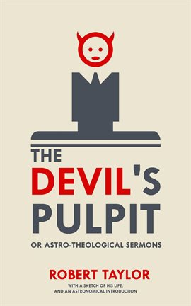 Cover image for The Devil's Pulpit, or Astro-Theological Sermons