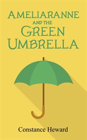 Ameliaranne and the green umbrella cover image
