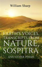 Earth's voices, transcripts from nature, sospitra. And Other Poems cover image