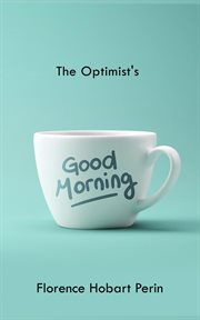 The optimist's good morning cover image