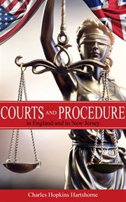 Courts and procedure in England and in New Jersey cover image
