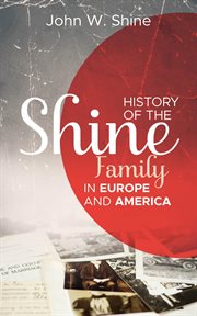 History of the Shine family in Europe and America cover image