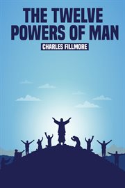 The Twelve Powers of Man cover image