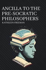 Ancilla to the pre-Socratic philosophers cover image