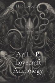 An H. P. Lovecraft Anthology cover image
