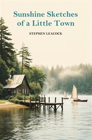 Sunshine Sketches of a Little Town cover image