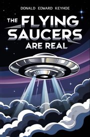 The Flying Saucers Are Real cover image