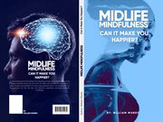 Midlife mindfulness - can it make you happier? cover image