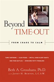 Beyond time-out : from chaos to calm cover image