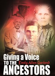 Giving a voice to the ancestors cover image