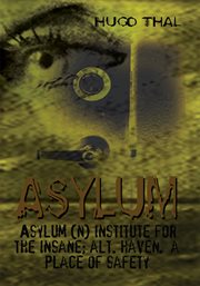 Asylum : a journey from innocence cover image