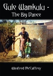 Gule wamkulu--the big dance : creative non-fiction cover image