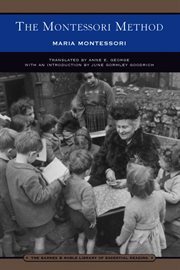 The Montessori method : the origins of an educational innovation: including an abridged and annotated edition of Maria Montessori's The Montessori method cover image