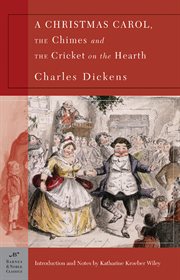 A Christmas carol ; : The chimes and ; the cricket on the hearth cover image