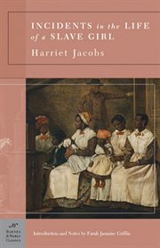 Incidents in the life of a slave girl : written by herself cover image