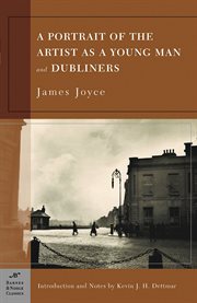 A portrait of the artist as a young man ; : and, Dubliners cover image