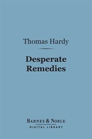 Desperate remedies : a novel cover image
