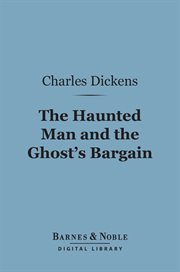 The haunted man and the ghost's bargain cover image