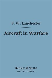 Aircraft in warfare : the dawn of the fourth arm cover image