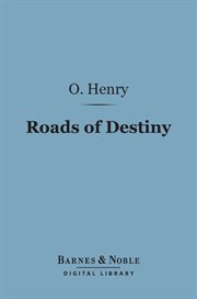 Roads of destiny cover image