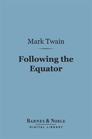 Following the Equator : a journey around the world cover image