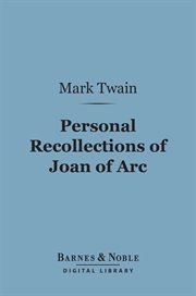 Personal recollections of Joan of Arc cover image