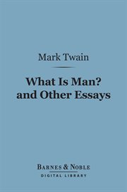 What is man? and other essays cover image