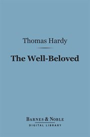 The well-beloved : a sketch of a temperament cover image