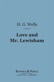Love and Mr. Lewisham : the story of a very young couple cover image