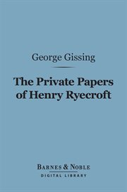 The private papers of Henry Ryecroft cover image