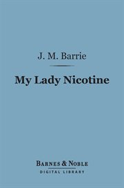 My lady nicotine: a study in smoke cover image