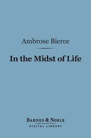 In the midst of life : tales of soldiers and civilians cover image