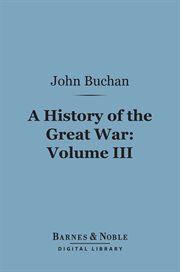 A history of the Great War. Volume 3 cover image