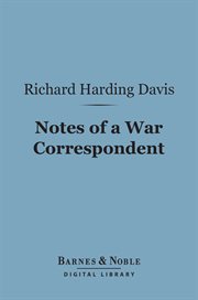 Notes of a war correspondent cover image