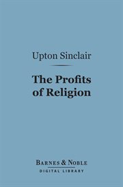 The profits of religion : an essay in economic interpretation cover image