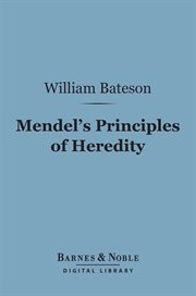 Mendel's principles of heredity cover image