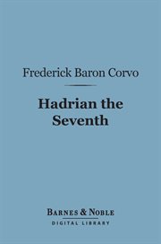 Hadrian the Seventh cover image
