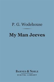 My Man Jeeves (Barnes & Noble Digital Library) cover image