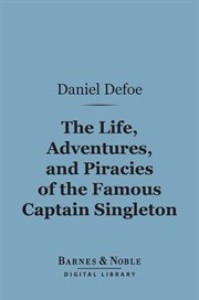 The life, adventures, and piracies of the famous Captain Singleton cover image