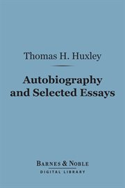 Autobiography and selected essays cover image